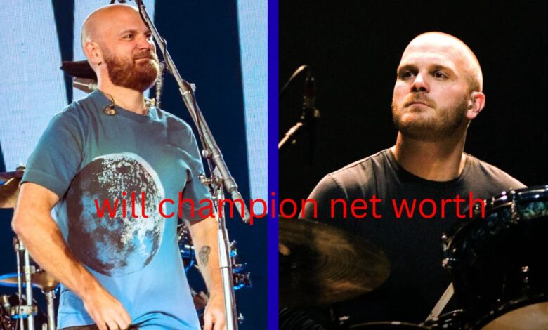 will champion net worth